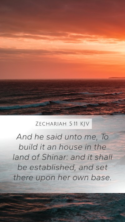 Zechariah 5:11 Explained