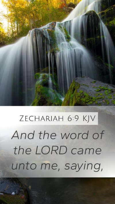 Zechariah 6:9 Explained