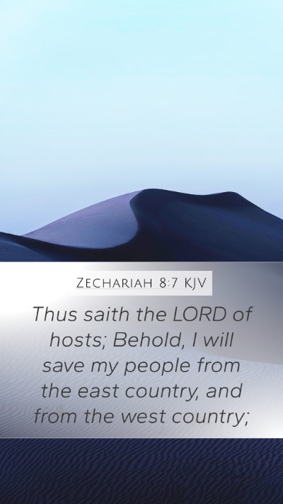 Zechariah 8:7 Explained