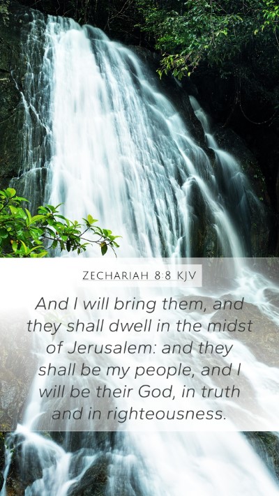 Zechariah 8:8 Explained