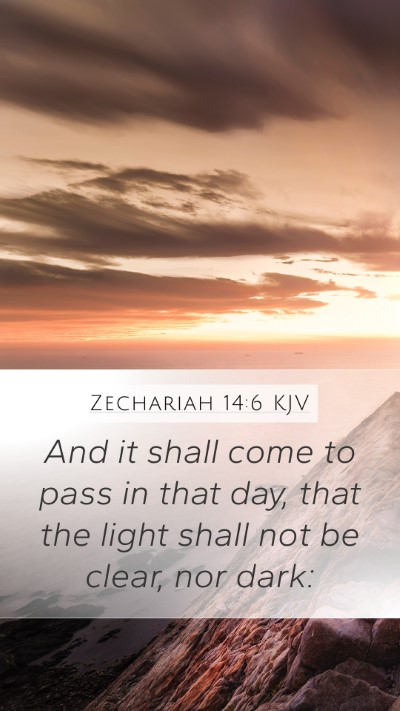 Zechariah 14:6 Explained