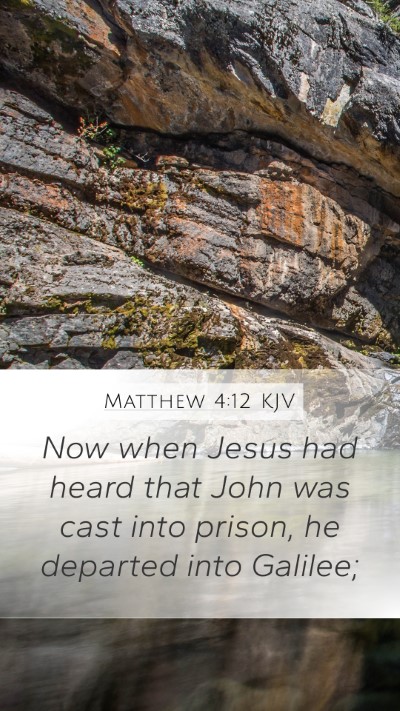 Matthew 4:12 Explained