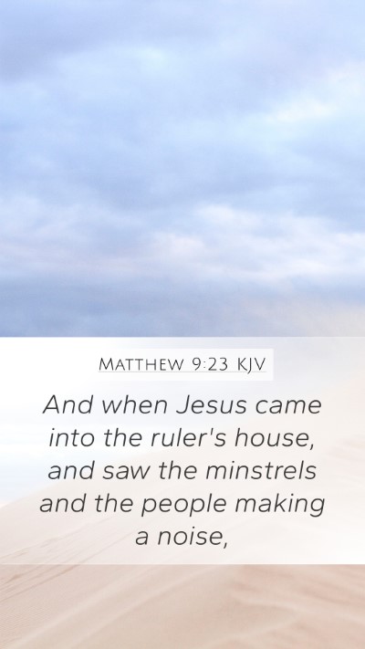 Matthew 9:23 Explained