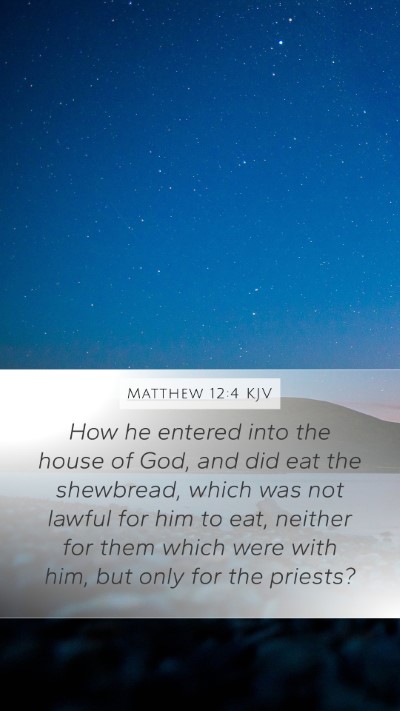 Matthew 12:4 Explained