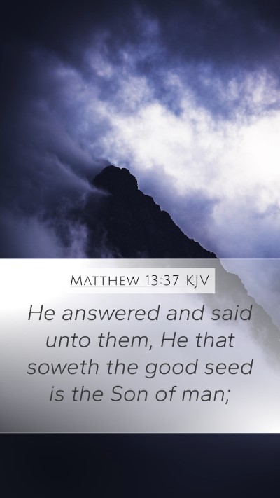 Matthew 13:37 Explained