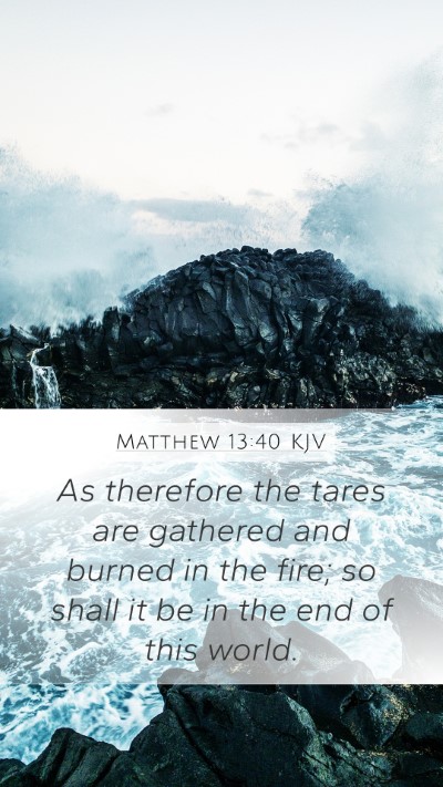 Matthew 13:40 Explained