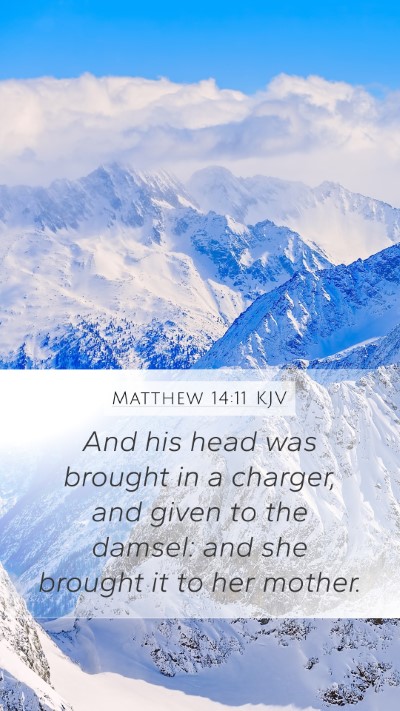 Matthew 14:11 Explained