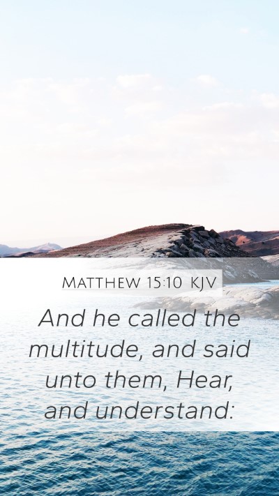 Matthew 15:10 Explained