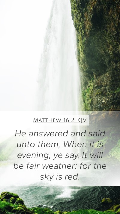 Matthew 16:2 Explained