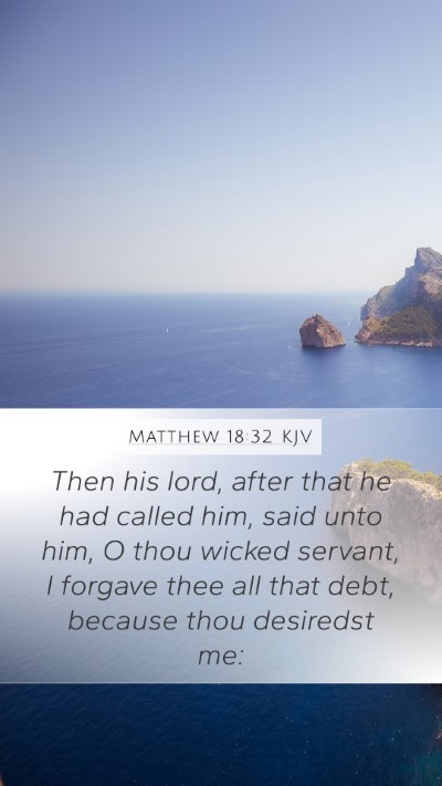 Matthew 18:32 Explained