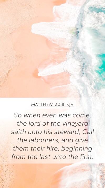 Matthew 20:8 Explained