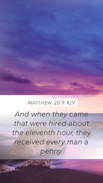 Matthew 20:9 Explained