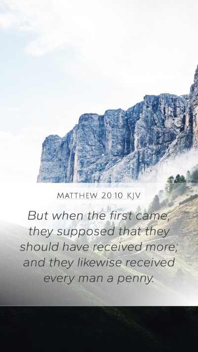 Matthew 20:10 Explained