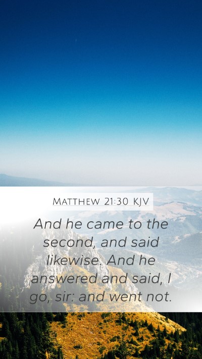 Matthew 21:30 Explained