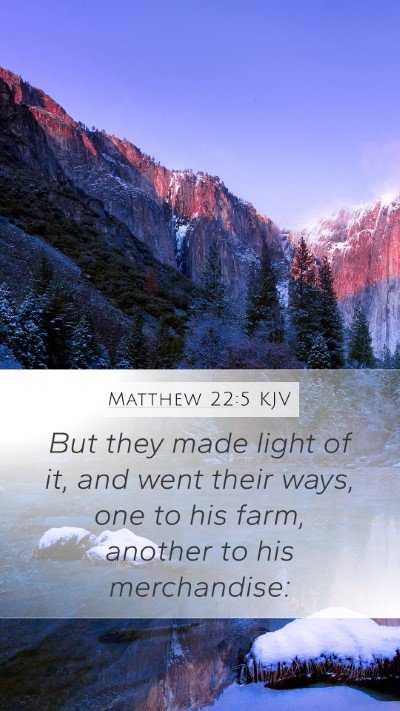 Matthew 22:5 Explained