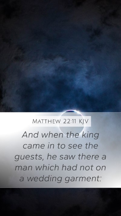 Matthew 22:11 Explained