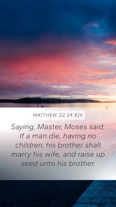 Matthew 22:24 Explained