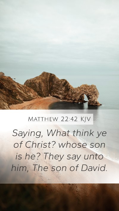 Matthew 22:42 Explained