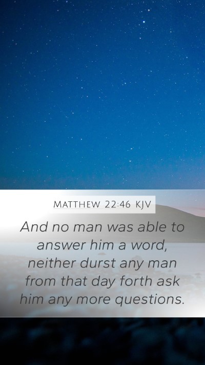 Matthew 22:46 Explained