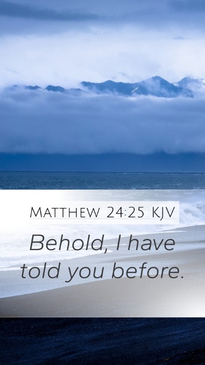 Matthew 24:25 Explained