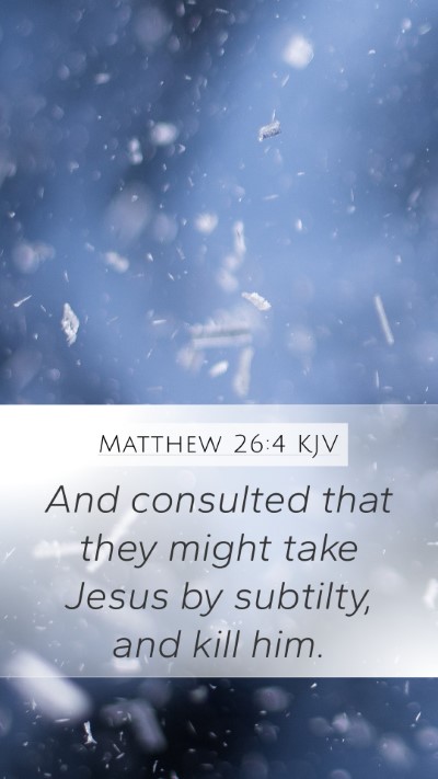 Matthew 26:4 Explained