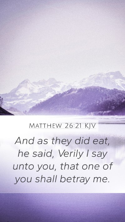 Matthew 26:21 Explained