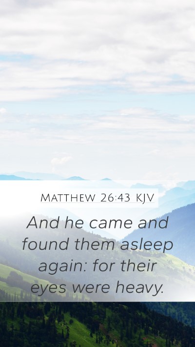 Matthew 26:43 Explained