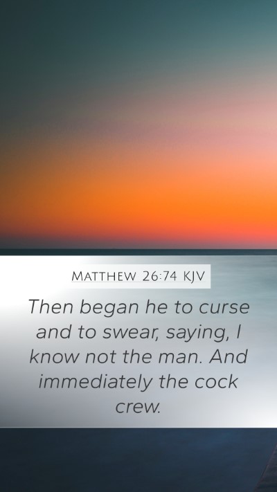 Matthew 26:74 Explained