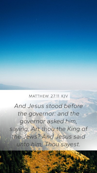 Matthew 27:11 Explained