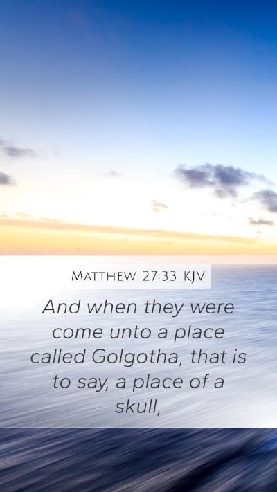 Matthew 27:33 Explained