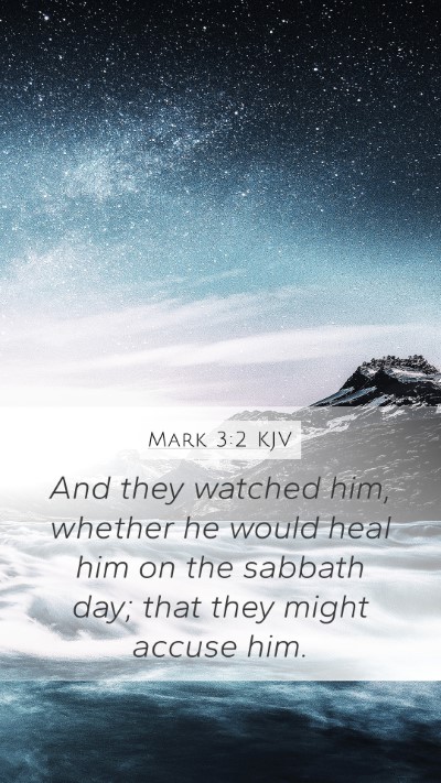 Mark 3:2 Explained