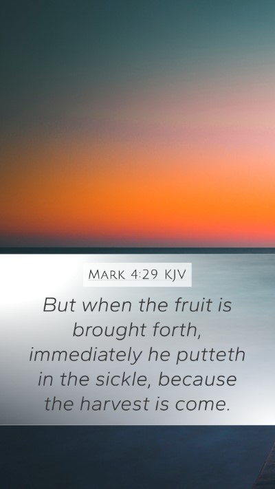 Mark 4:29 Explained