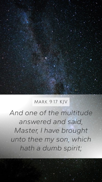 Mark 9:17 Explained