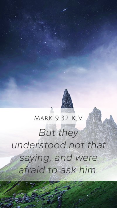 Mark 9:32 Explained