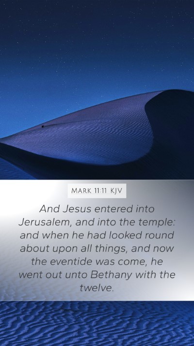 Mark 11:11 Explained