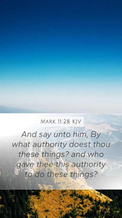 Mark 11:28 Explained