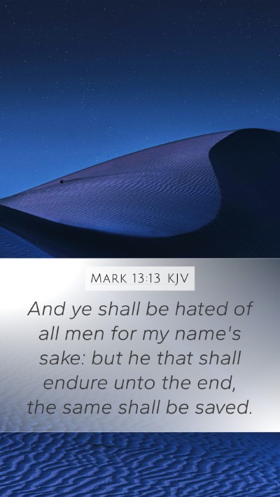 Mark 13:13 Explained