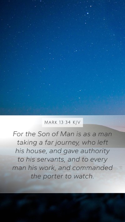 Mark 13:34 Explained