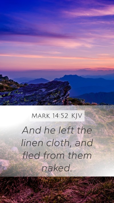 Mark 14:52 Explained