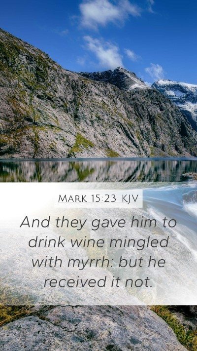 Mark 15:23 Explained