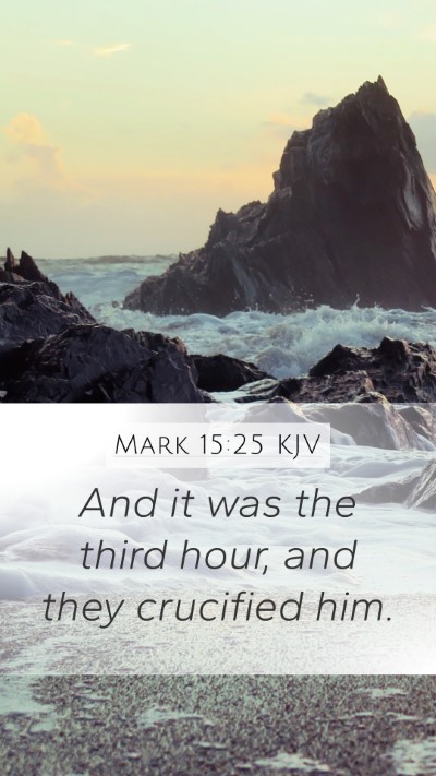 Mark 15:25 Explained