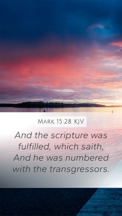 Mark 15:28 Explained