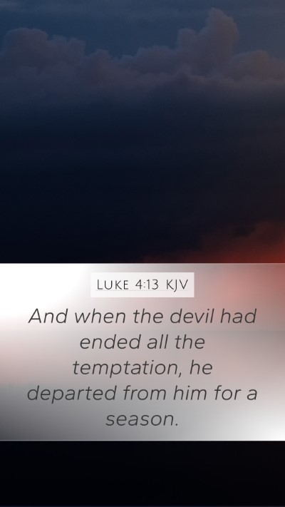 Luke 4:13 Explained