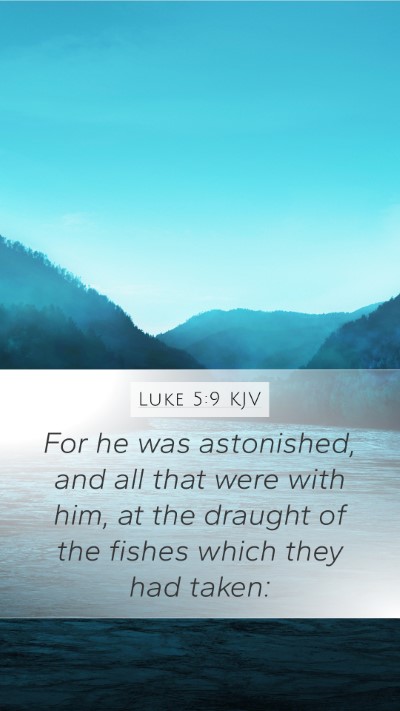 Luke 5:9 Explained