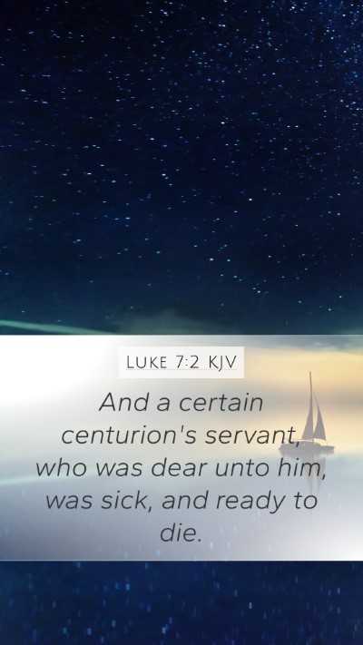 Luke 7:2 Explained