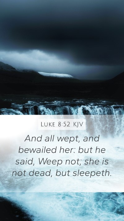 Luke 8:52 Explained