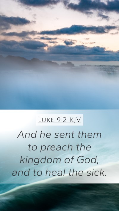 Luke 9:2 Explained