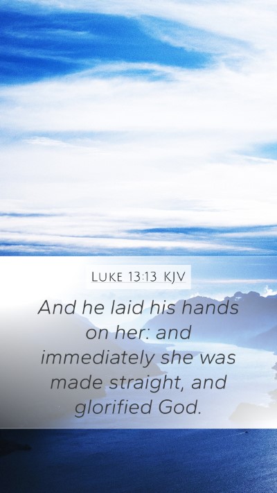 Luke 13:13 Explained