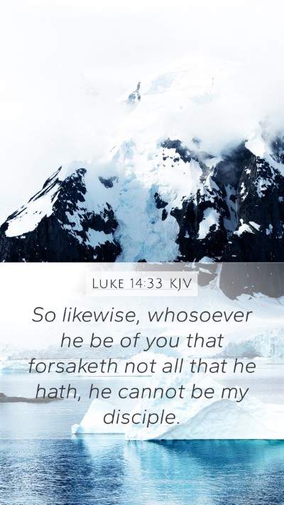 Luke 14:33 Explained