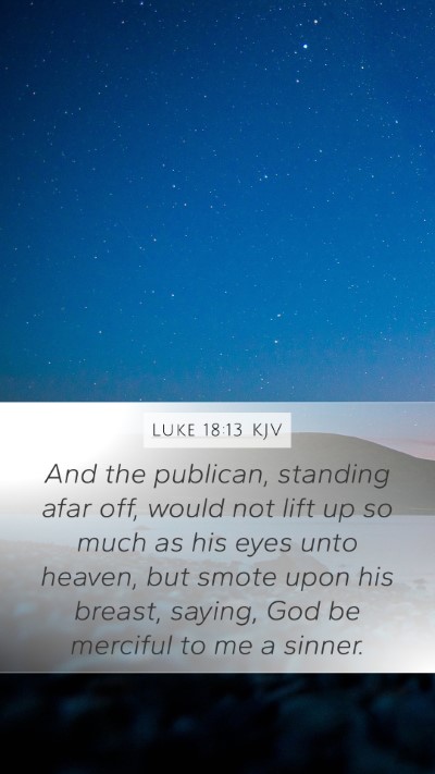 Luke 18:13 Explained